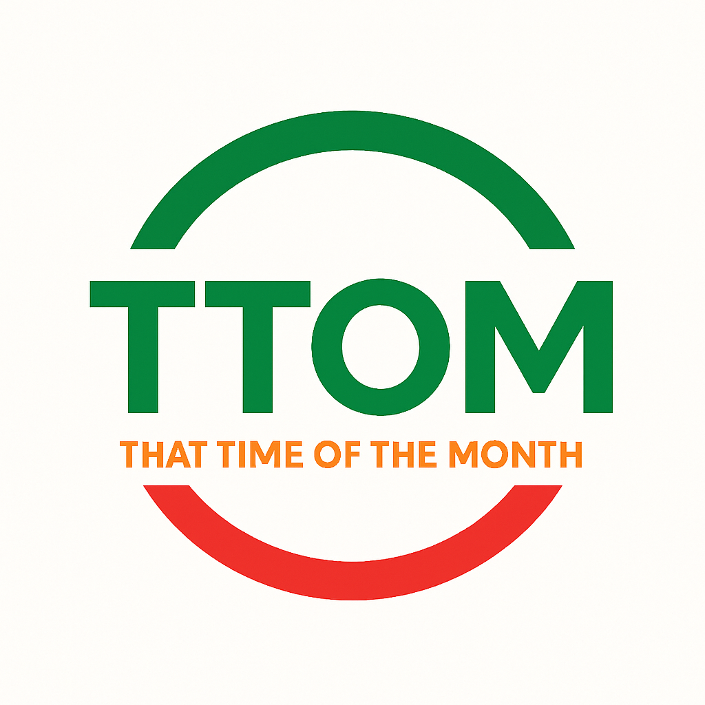 TTOM - That Time of the Month
